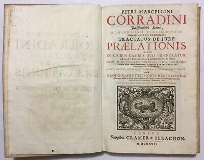 Corradini: “Tractatus Juris Selectissimæ Prælationis” (Cramer - Perachon, 1717). • 54€