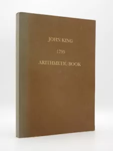 John King 1795 Arithmetic Book SIGNED 1994 Ltd 1st Edition Georgian Mathematics - Picture 1 of 14