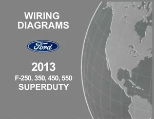 2013 Ford F250-F550 Super Duty Truck Electrical Wiring Diagrams Schematics - Picture 1 of 1