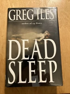 The Mississippi Ser.: Dead Sleep by Greg Iles (2001, Hardcover) - Picture 1 of 6