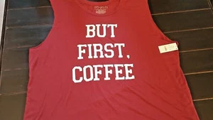 But First Coffee Sleeveless Shirt Several sizes 1X, 2X, 3X Funny, Humorous - Picture 1 of 3