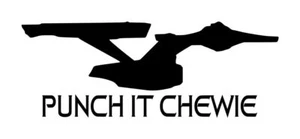 Calcomanía Star Trek Enterprise Punch It Chewie #1 2,25"x6" elige el color - Imagen 1 de 2