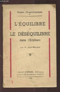 Etudes graphologiques II: L'équilibre et le déséquilibre dans l'écriture - Picture 1 of 1