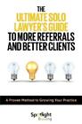 Spotlight Brand The Ultimate Solo Lawyers Guide To More Referrals Taschenbuch