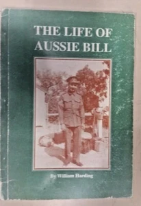 The Life of Aussie Bill By William Harding (Paperback, 1994) - Picture 1 of 2