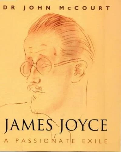 James Joyce and Nora : Passionate Exile - Hardcover By McCourt, John - GOOD - Image 1 of 1