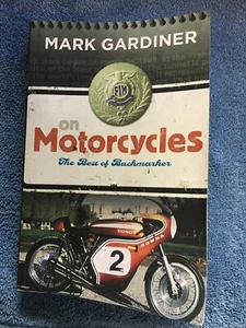 On Motorcycles: The Best of Backmarker by Mark Gardiner - Picture 1 of 3