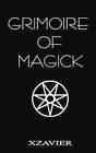 Grimoire Of Magick By Xzavier (English) Paperback Book