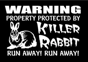 Killer Rabbit Vinyl Decal Property Protected Run Away Funny Monty Python Sticker - Picture 1 of 1