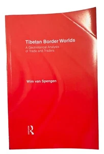 Tibetan Border Worlds Wim van Spengen Paperback Geohistorical Analysis Of Trade - Picture 1 of 2