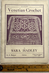 Antique 1912 The Lace Maker Venetian Crochet by Sara Hadley Booklet No.3