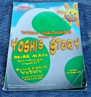 Totally Unauthorized Guide To Yoshi's Story Game Bradygames 1998 N64 NINTENDO - Image 1 of 3