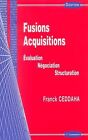 Fusion-acquisition : Evaluation, négociation, struc... | Buch | Zustand sehr gut