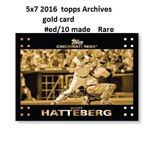 SCOTT HATTEBERG Reds #ed/10 MADE 2016 Topps Archives 65th Anniversary 5X7 GOLD - Image 1 of 1