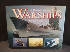 The History of the World's Warships Ultimate History of Maritime Warfare C Chant