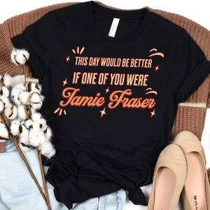 Jamie Fraser T-Shirt, Outlander Fan Gift, Sassenach Gift, Highlander Shirt - Picture 1 of 10