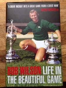 Life In The Beautiful Game, Signed By Bob Wilson And Malcolm Macdonald - Picture 1 of 3