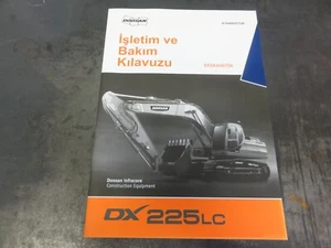 Doosan Dx225LC Excavator Ekskavator Isletim ve Bakim Kilavuzu Operation Manual - Picture 1 of 11