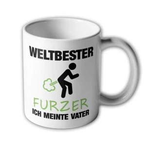 Tasse Vatertag Weltbester Furzer ich meinte Vater Papa  Wolke#46430 - Bild 1 von 1