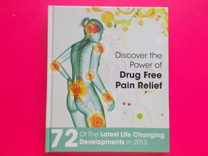 DISCOVER THE POWER OF DRUG FREE PAIN RELIEF 72 LATEST LIFE CHANGING DEVELOPMENTS - Bild 1 von 4