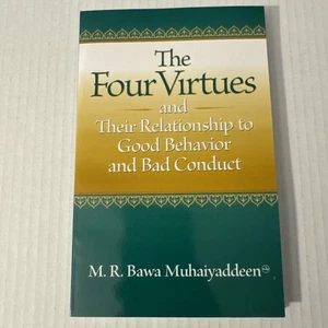 The Four Virtues M. R. Bawa Muhaiyaddeen 2011 Fellowship Press Paperback Sufism - Foto 1 di 8
