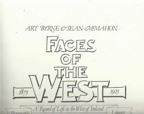 Faces of the West: Photographic and Literary Record of Life... - McMahon, Sean - Image 1 of 1