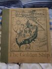The Golden Ship & Other Tales: Illustrated: Lilian Bell & Alice Woodward 1905