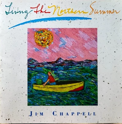 Jim Chappell - Living The Northern Summer  CD  EXCELLENT / MINT COND / FREE SHIP Foto 1 de 2