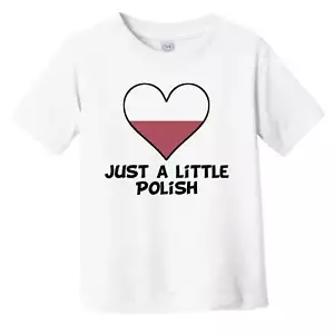 Camiseta Just A Little Polish - Divertida Bandera de Polonia Bebé Niño Pequeño - Imagen 1 de 2