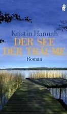Der See der Träume von Kristin Hannah | Buch | Zustand gut