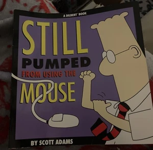 A Dilbert Book "Still Pumped from using the Mouse" ANDREWS 1996 SCOTT ADAMS - Picture 1 of 2