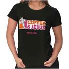 Coffee And Jesus Christ Religious Christian Womens Short Sleeve Ladies T Shirt