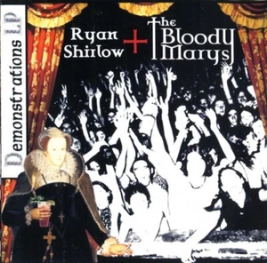 Rare  (New) Demonstrations CD Ryan Shirlow & The Bloody Marys From + Free Gift - Bild 1 von 4