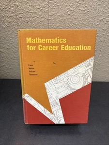 Mathematics For Career Education 1972 By Ewen Nelson, P. Thompson HC F4d - Bild 1 von 5