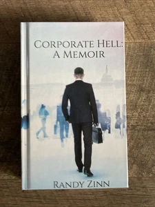 Corporate Hell: A Memoir by Zinn, Randy [Hardback] - Bild 1 von 3