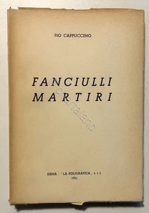 RSI - Pio Cappuccino - Fanciulli Martiri - ed. 1951 - Picture 1 of 1