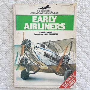 ILLUSTRATED INTERNATIONAL AIRCRAFT GUIDE: EARLY AIRLINERS by Chris Chant - 1980 - Picture 1 of 10