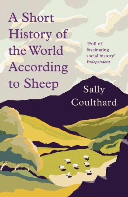 A Short History of the World According to Sheep by Sally Coulthar - Image 1 of 1