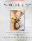 Worried Sick?, Paperback By Neuman, Fredric, Like New Used, Free Shipping In ...