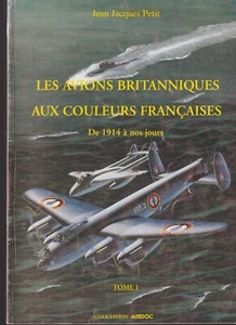 BRITISCHE FLUGZEUGE IN FRANZÖSISCHEN FARBEN von 1914 bis UNSEREN TAGEN - Bild 1 von 4