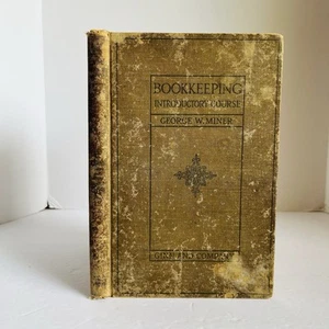 Antique "Bookkeeping Introductory Course" George Miner 1912 Moore Miner series - Picture 1 of 18