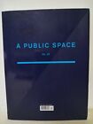 A Public Space No. 25 (2017) Published By A Public Space Literary Projects,Inc