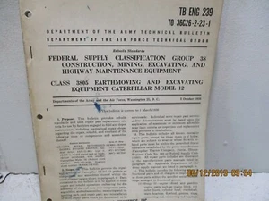 TB ENG 239 TO 36C26-2-23-1 FEDERAL SUPPLY CLASSIFICATION GROUP 38 CONSTRUCTION,  - Picture 1 of 6