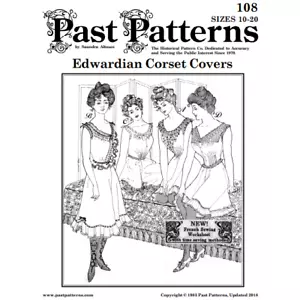 Past Patterns 0108 - Edwardian Era Corset Covers Sewing Pattern bust sizes 33-41 - Picture 1 of 2