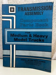 G.M. COMPONENT PARTS BOOK MEDIUM & HEAVY MODEL TRUCKS GENERAL MOTORS - Imagen 1 de 8