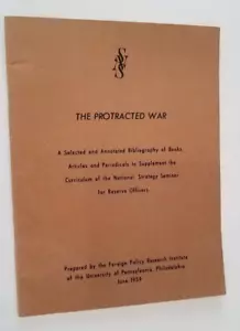 The Protracted Wars 1959 National Strategy For The United States Book - Foto 1 di 7
