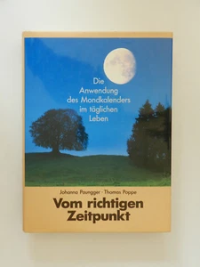 Vom richtigen Zeitpunkt Paungger Poppe Anwendung des Mondkalenders - Bild 1 von 1