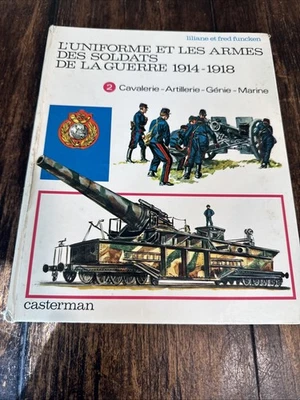 1971 L’ Uniforme Et Les Armes Des Soldats De La Guerre Vol. 2 French Text - Image 1 of 4