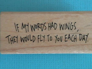 Wenn meine Worte Flügel hätten, würden sie fliegen... - Satz INKADINKADO Stempel - Bild 1 von 2