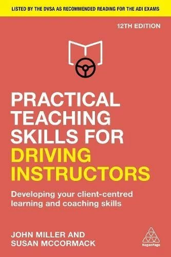 Practical Teaching Skills for Driving Instructors by John Miller - Image 1 of 1